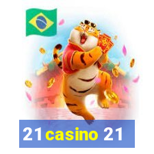 21 casino 21