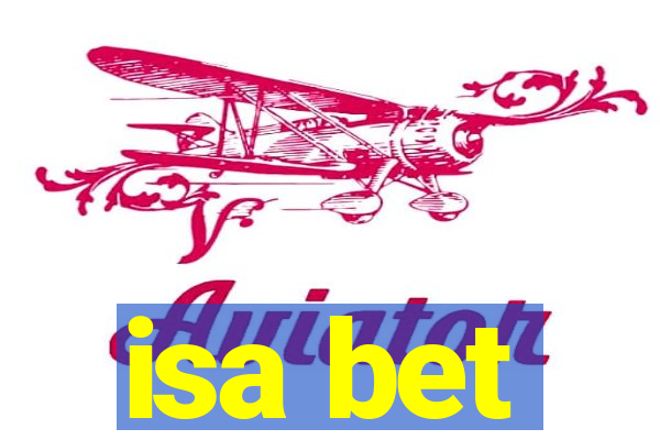 isa bet