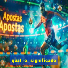 qual o significado do jogo