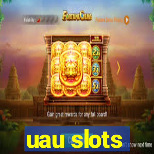 uau slots