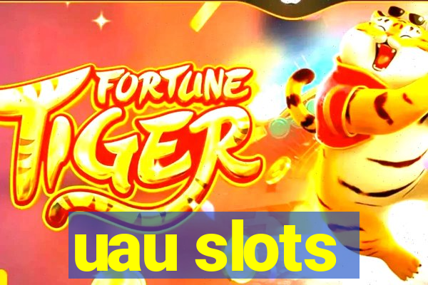 uau slots