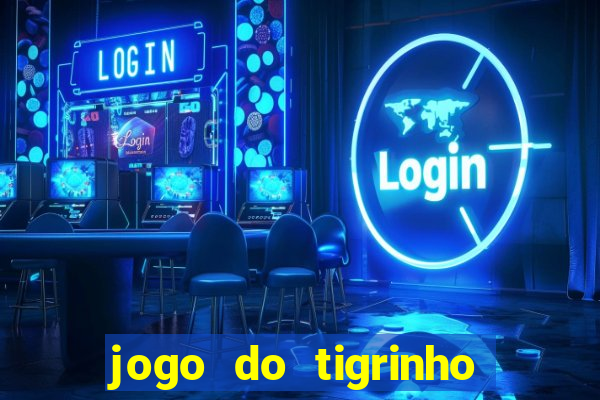 jogo do tigrinho que tá pagando agora