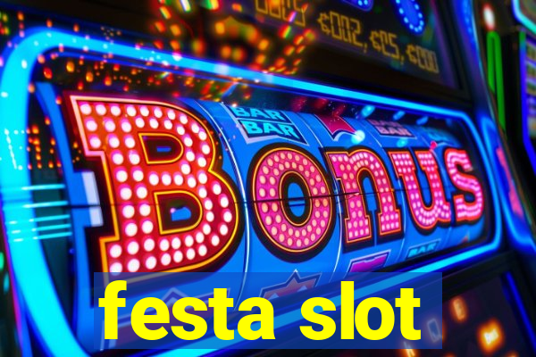 festa slot