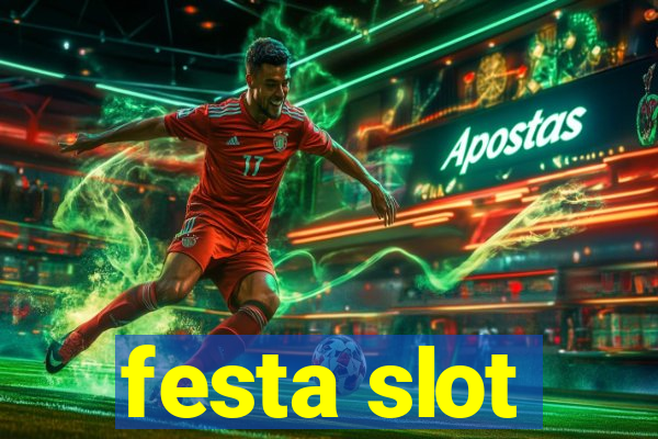 festa slot