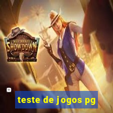 teste de jogos pg