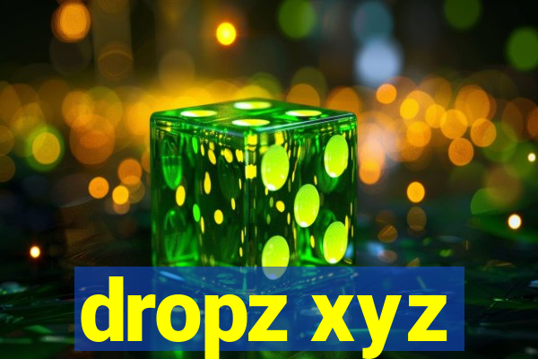 dropz xyz