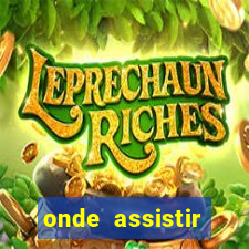 onde assistir espanha x alemanha