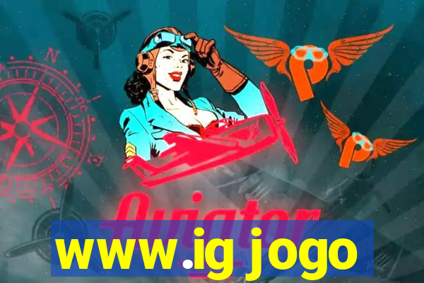 www.ig jogo