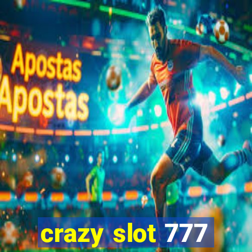 crazy slot 777