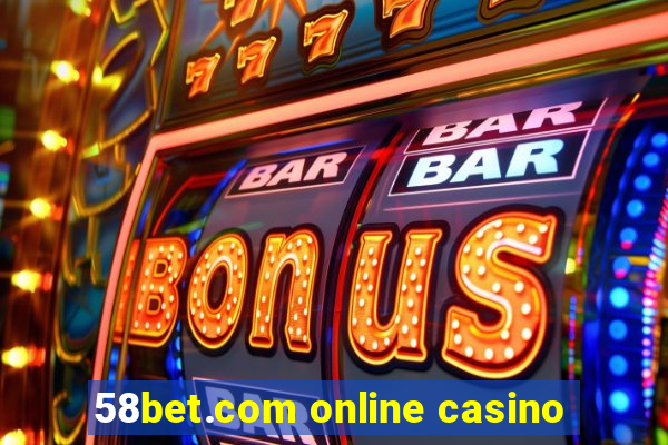 58bet.com online casino