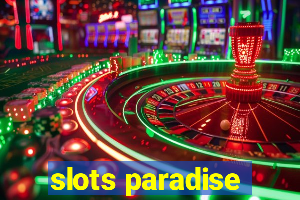 slots paradise