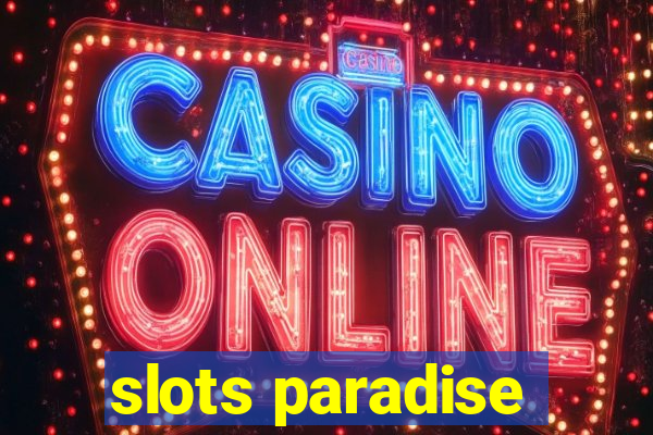 slots paradise