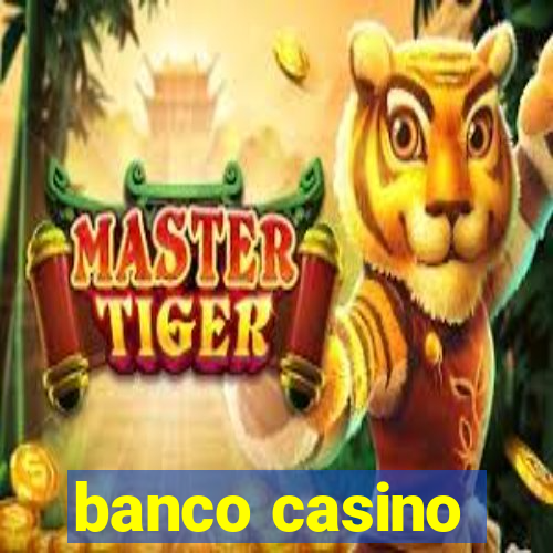 banco casino