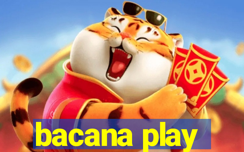 bacana play