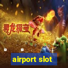 airport slot