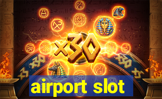 airport slot