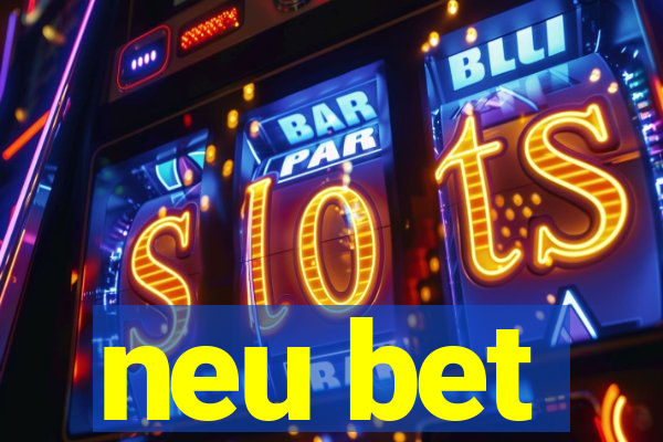 neu bet