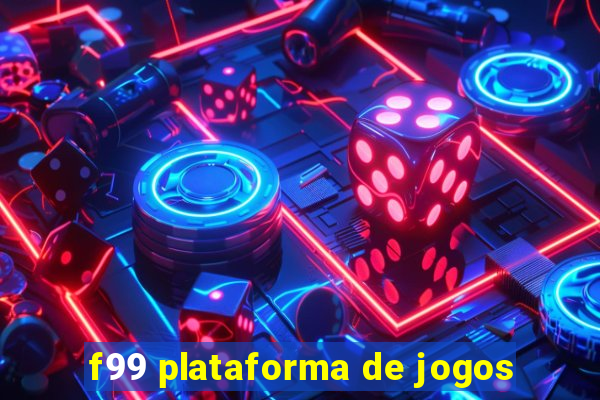 f99 plataforma de jogos