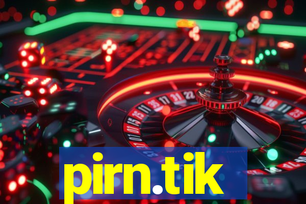 pirn.tik