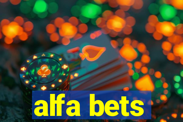 alfa bets