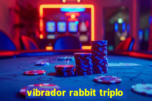 vibrador rabbit triplo