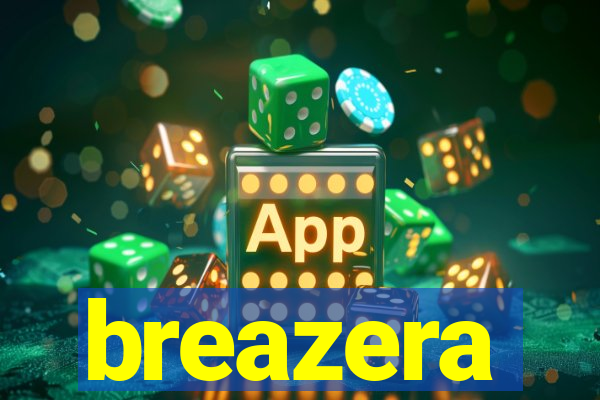 breazera