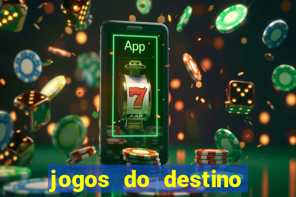 jogos do destino assistir online