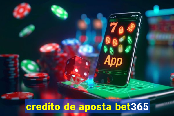 credito de aposta bet365