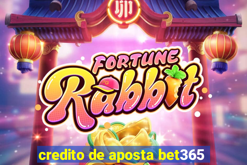 credito de aposta bet365