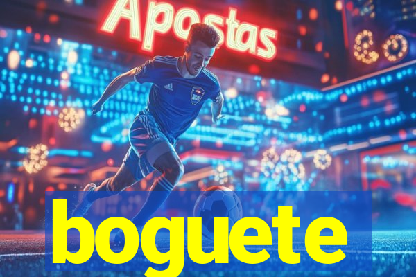 boguete