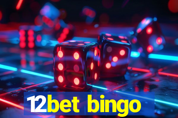 12bet bingo