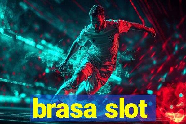 brasa slot