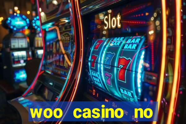 woo casino no deposit bonus 2023