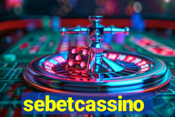 sebetcassino