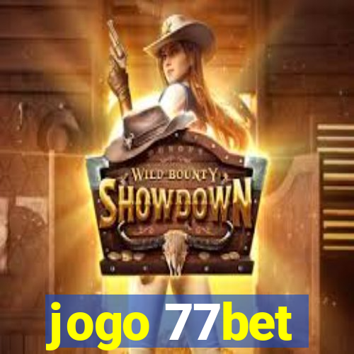 jogo 77bet