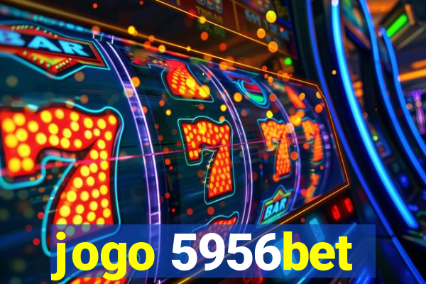 jogo 5956bet