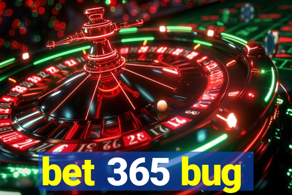 bet 365 bug