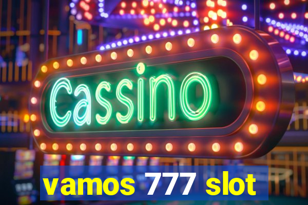 vamos 777 slot