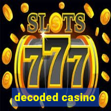 decoded casino