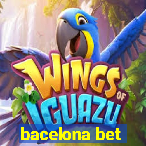 bacelona bet