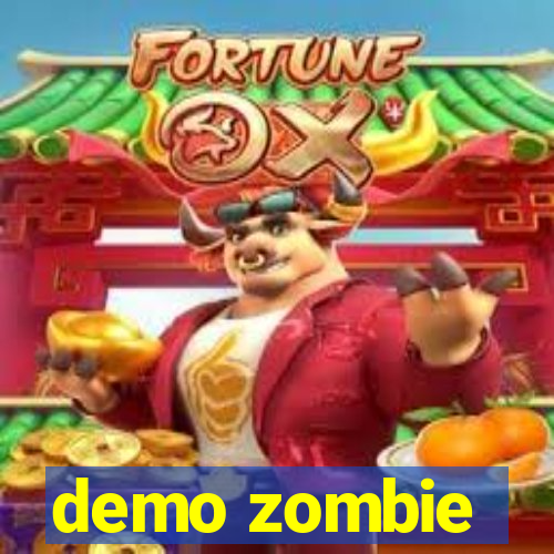 demo zombie