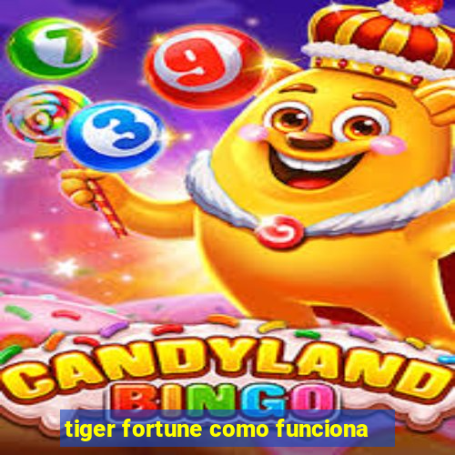 tiger fortune como funciona