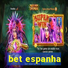 bet espanha