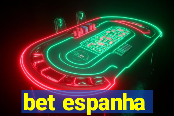 bet espanha