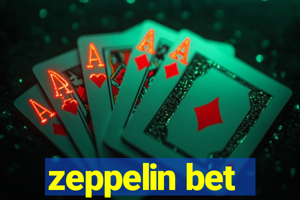 zeppelin bet