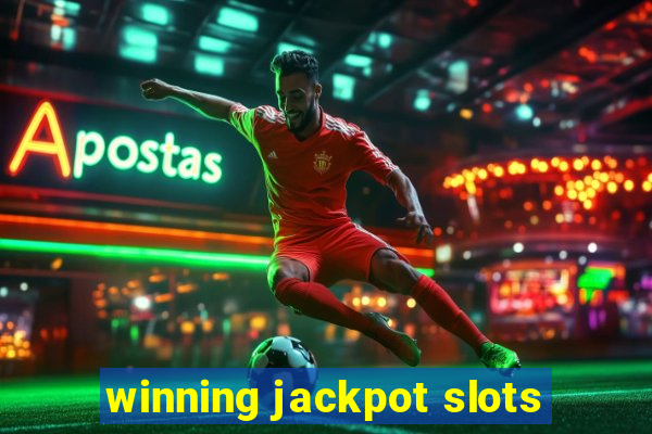 winning jackpot slots