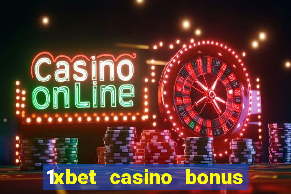 1xbet casino bonus ohne einzahlung