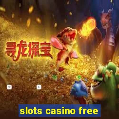 slots casino free