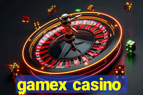 gamex casino