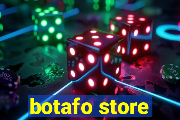 botafo store